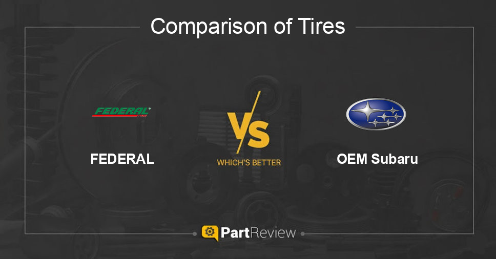 Comparison of tires FEDERAL and OEM Subaru
