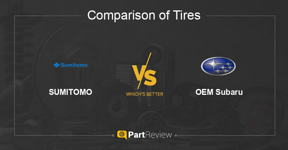 Comparison of tires SUMITOMO and OEM Subaru
