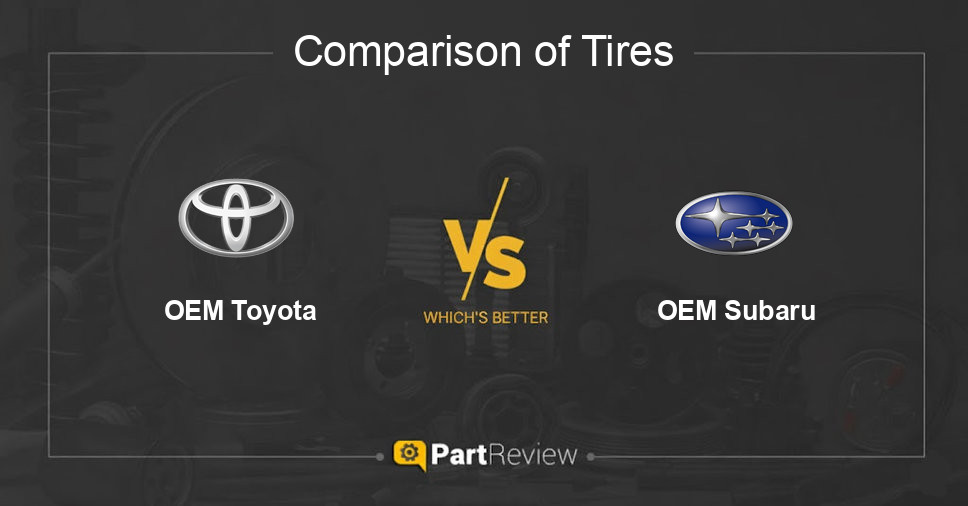 Comparison of tires OEM Toyota and OEM Subaru