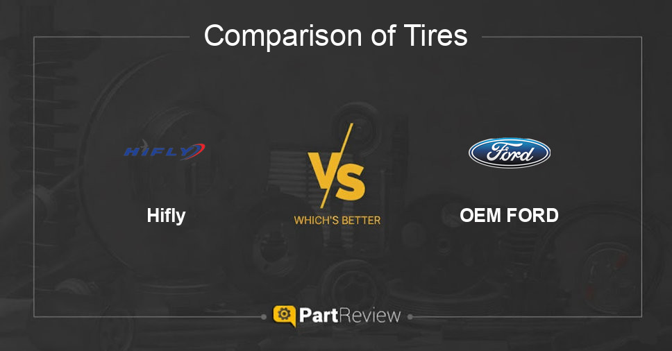 Comparison of tires Hifly and OEM FORD