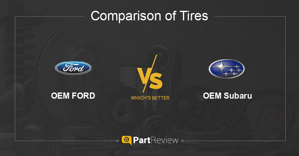 Comparison of tires OEM FORD and OEM Subaru