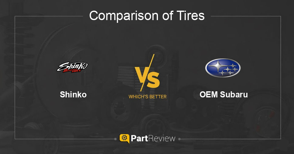 Comparison of tires Shinko and OEM Subaru
