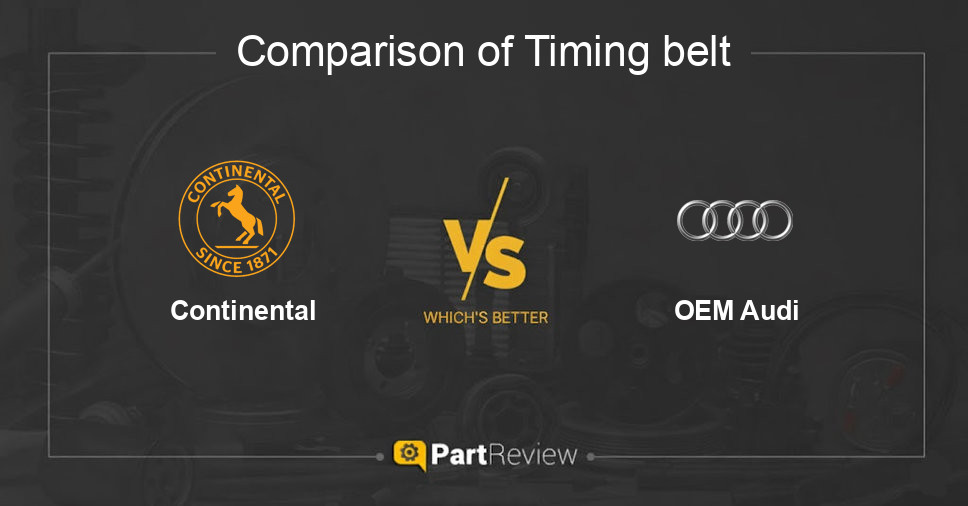 Comparison of timing belt Continental and OEM Audi