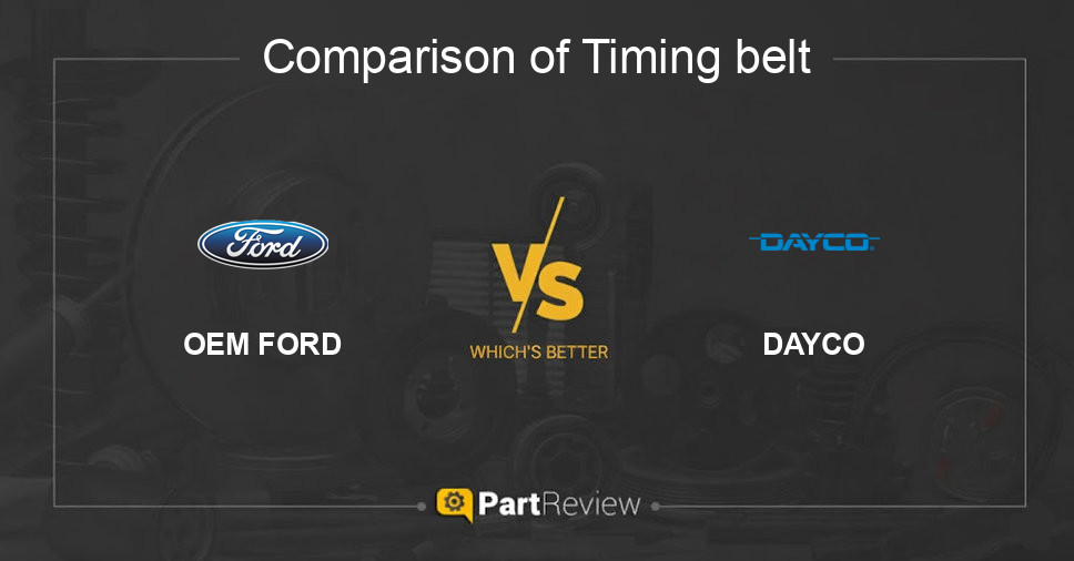 Comparison of timing belt OEM FORD and DAYCO
