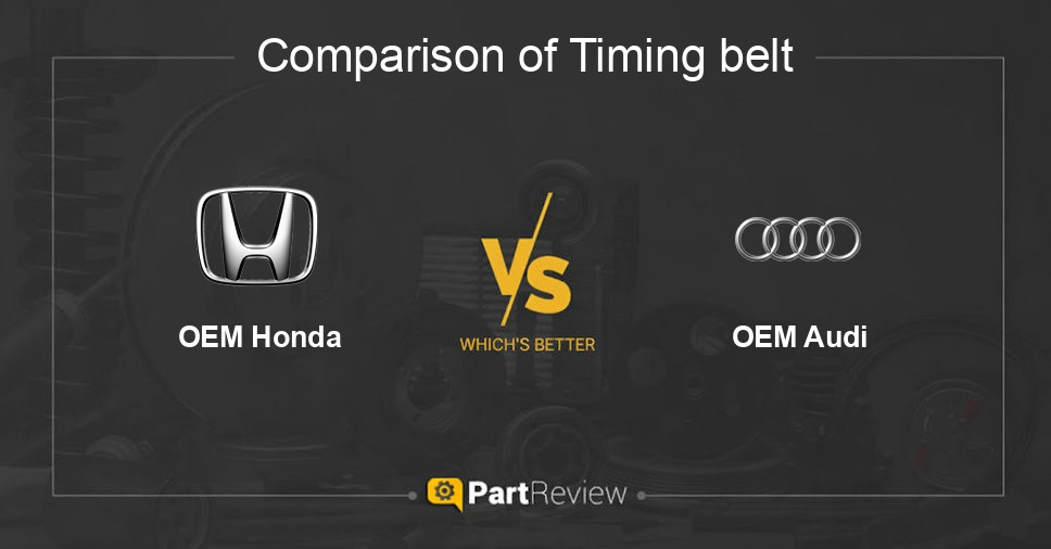 Comparison of timing belt OEM Honda and OEM Audi
