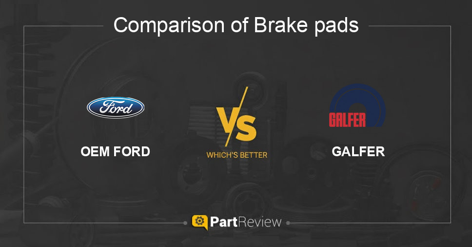 Comparison of brake pads OEM FORD and GALFER