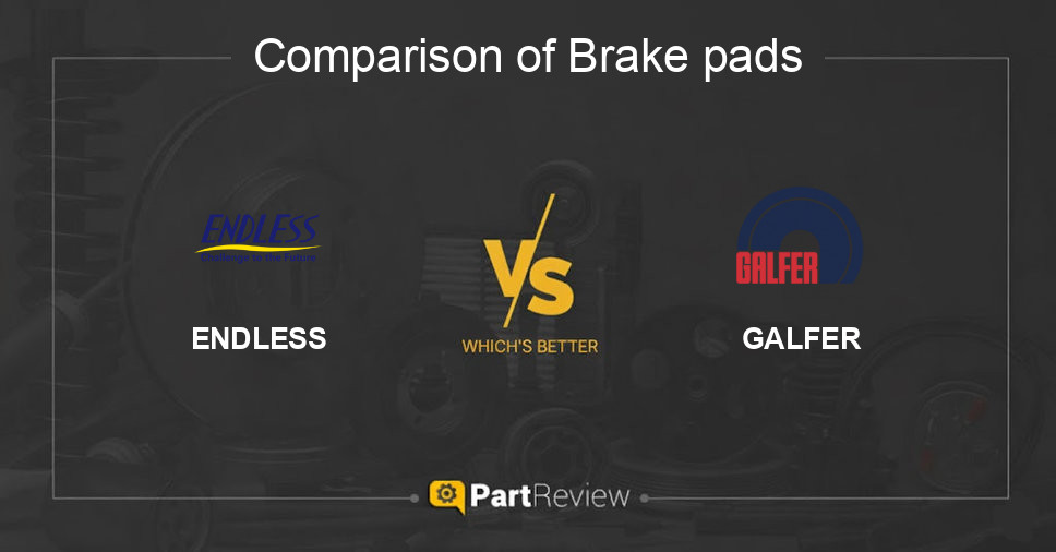 Comparison of brake pads ENDLESS and GALFER