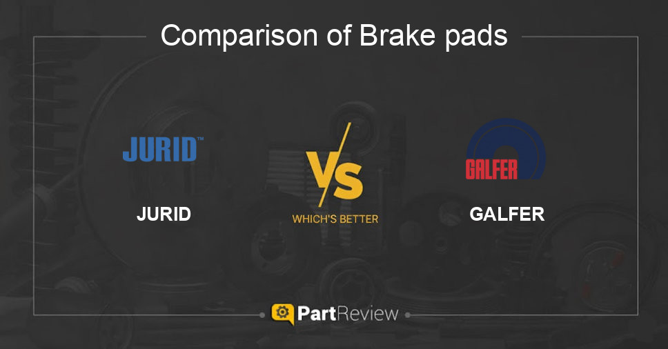 Comparison of brake pads JURID and GALFER