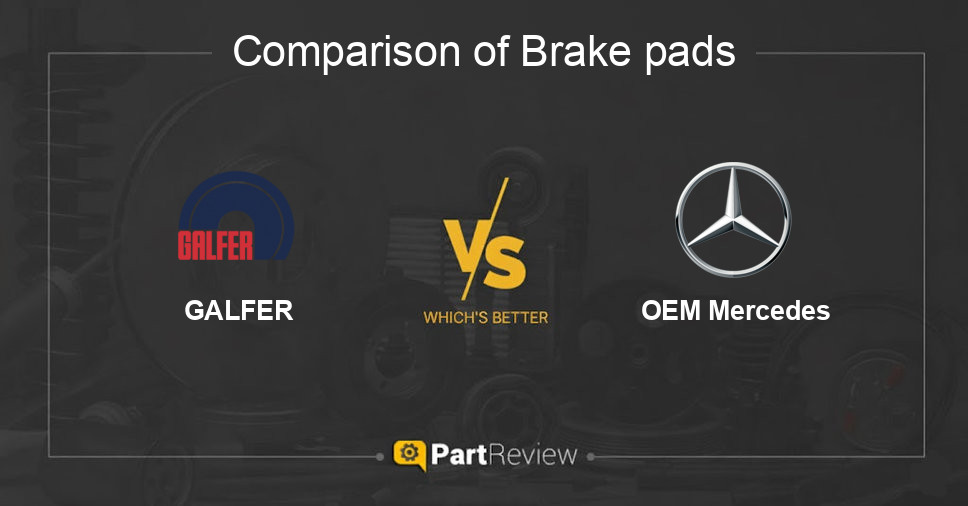 Comparison of brake pads GALFER and OEM Mercedes
