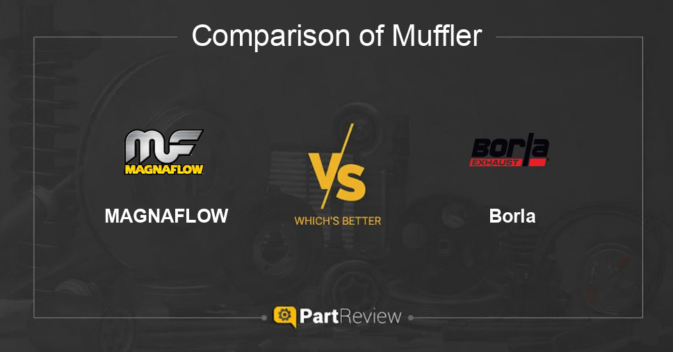 Comparison of muffler MAGNAFLOW and Borla