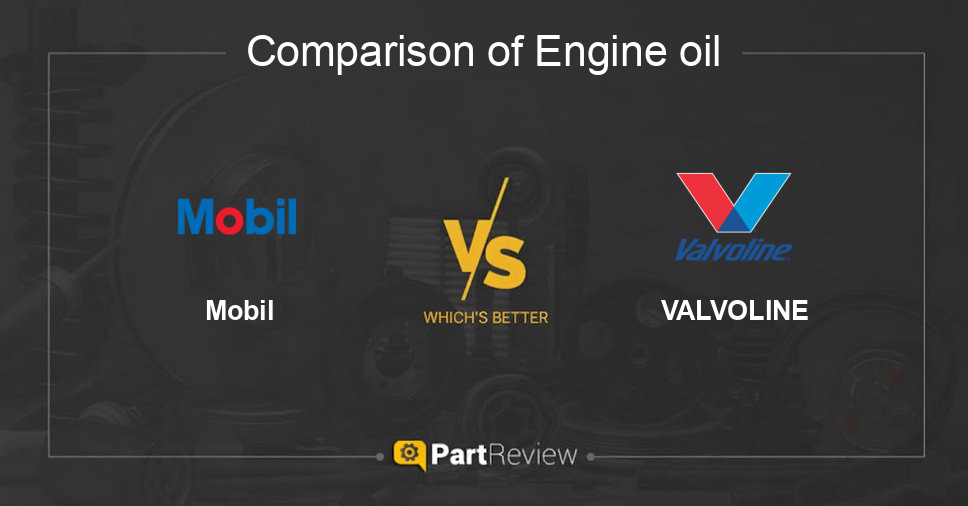 Comparison of engine oil Mobil and VALVOLINE