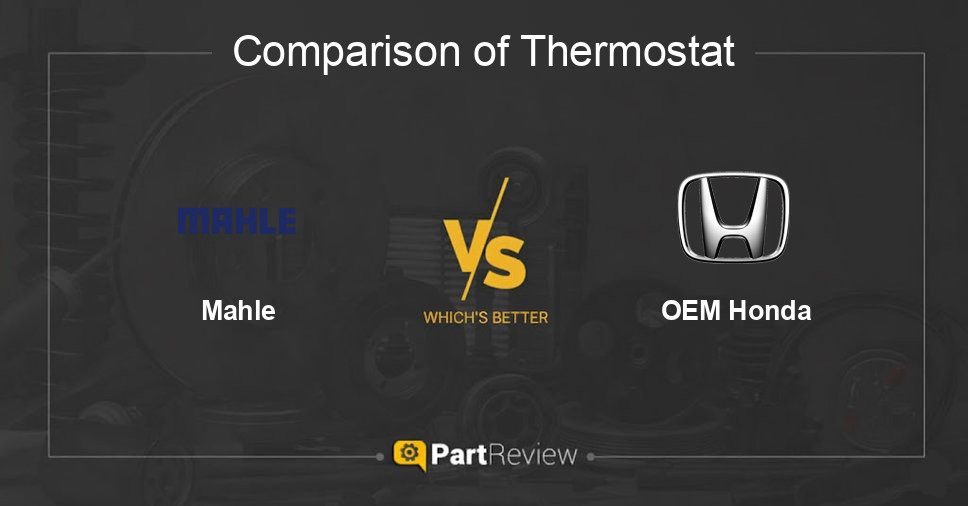 Comparison of thermostat Mahle and OEM Honda