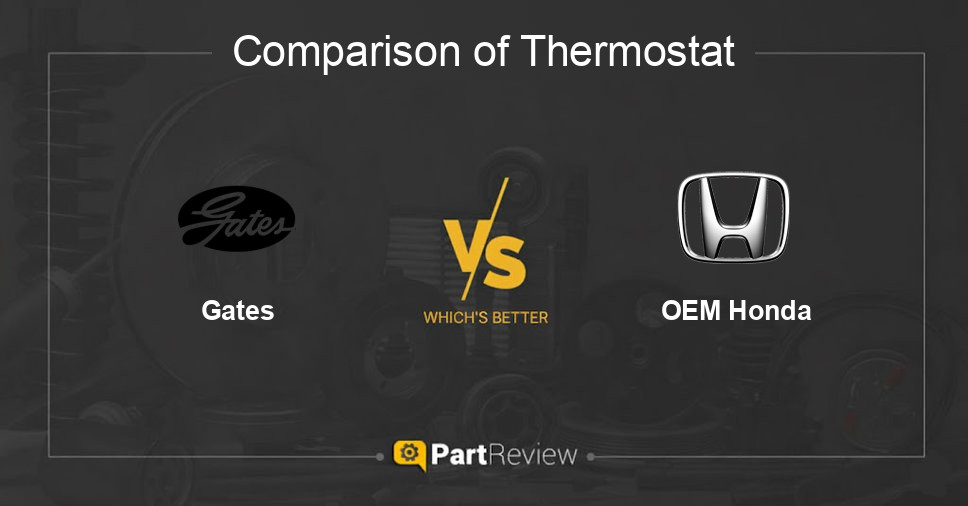Comparison of thermostat Gates and OEM Honda