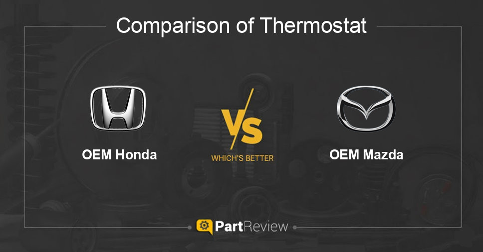 Comparison of thermostat OEM Honda and OEM Mazda