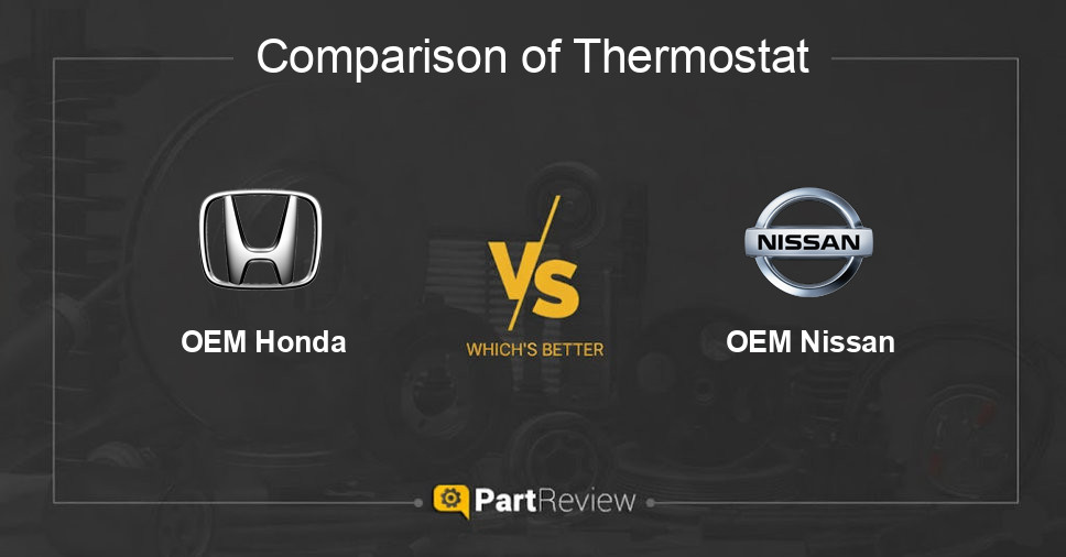 Comparison of thermostat OEM Honda and OEM Nissan