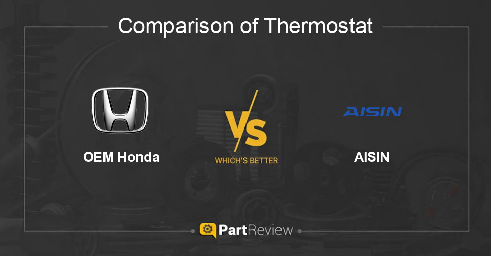 Comparison of thermostat OEM Honda and AISIN