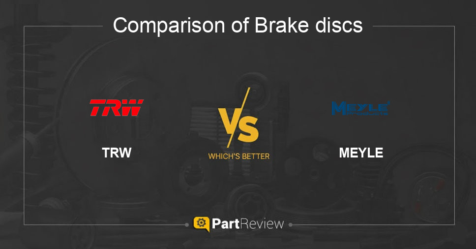 Comparison of brake discs TRW and MEYLE