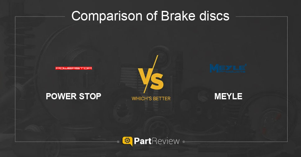 Comparison of brake discs POWER STOP and MEYLE