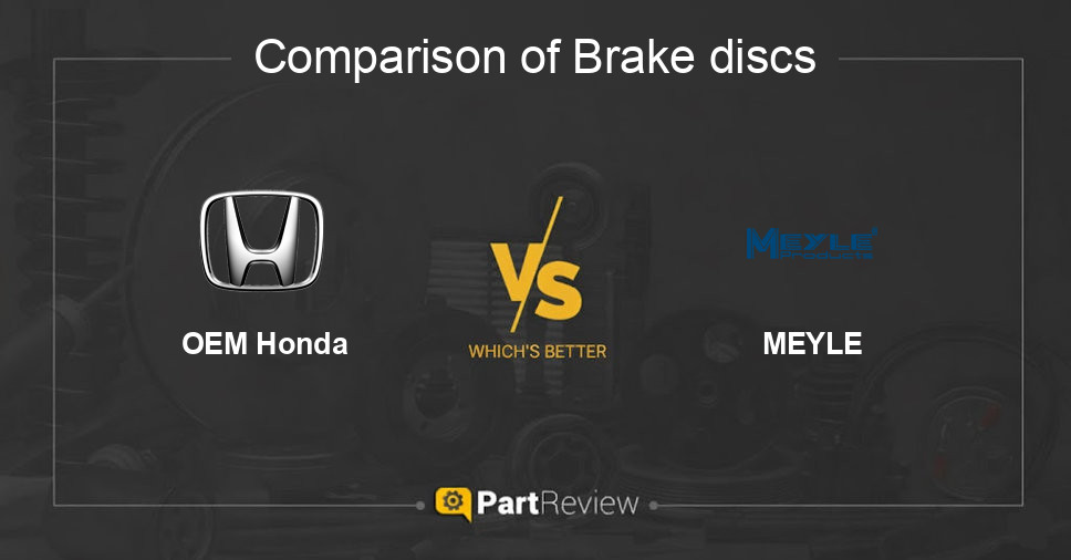 Comparison of brake discs OEM Honda and MEYLE