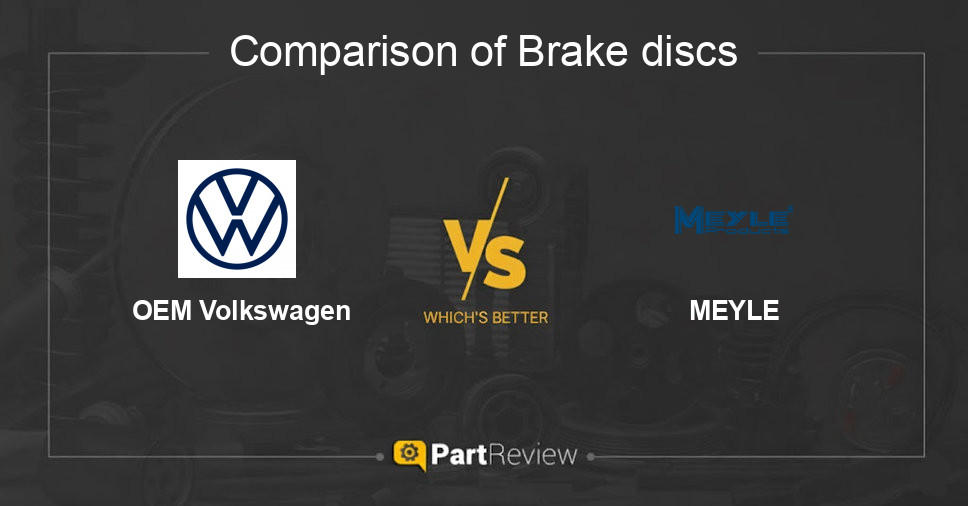 Comparison of brake discs OEM Volkswagen and MEYLE