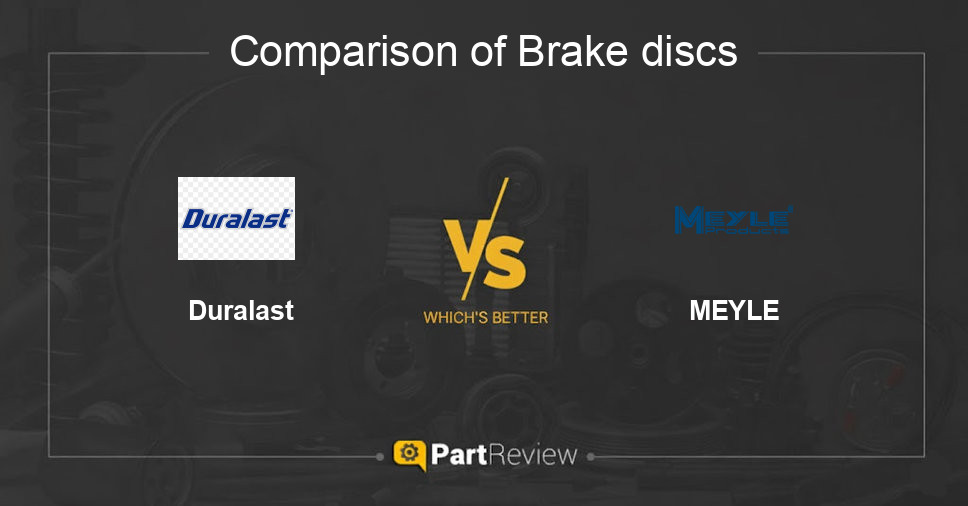 Comparison of brake discs Duralast and MEYLE