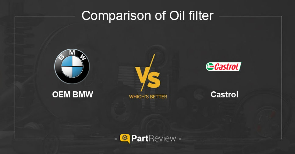 Comparison of oil filter OEM BMW and Castrol