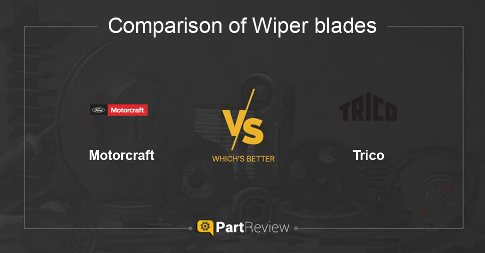 Comparison of wiper blades Motorcraft and Trico
