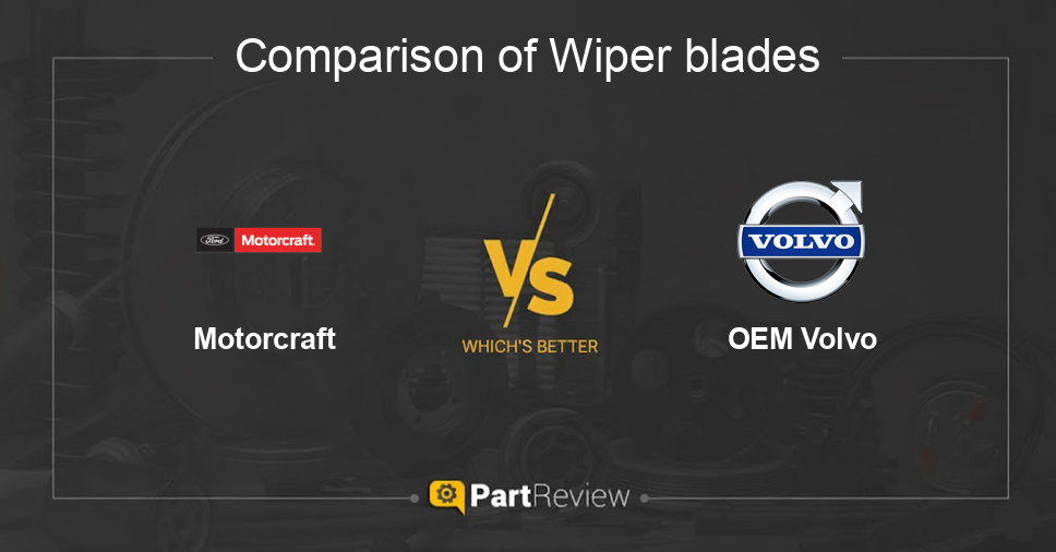 Comparison of wiper blades Motorcraft and OEM Volvo