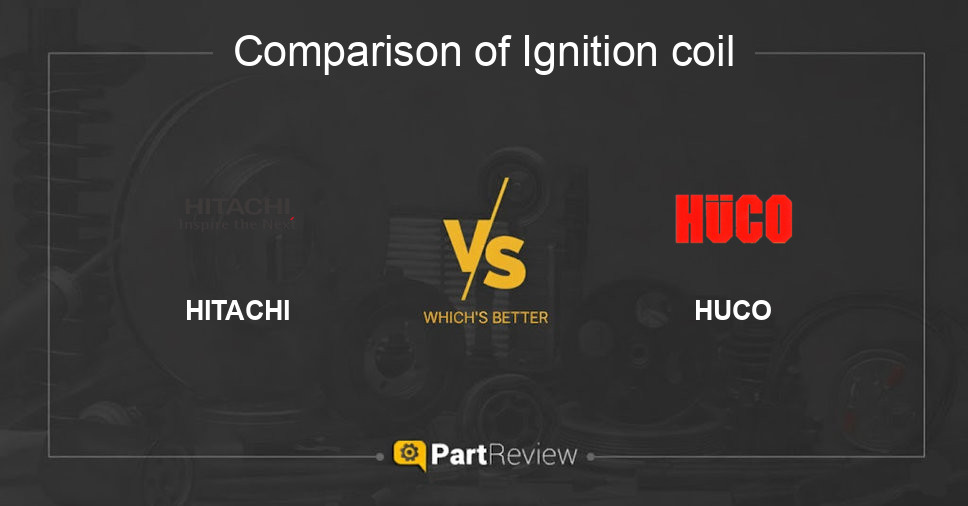 Comparison of ignition coil HITACHI and HUCO