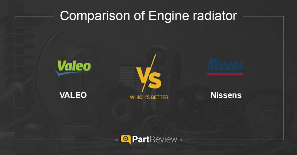 Comparison of engine radiator VALEO and Nissens