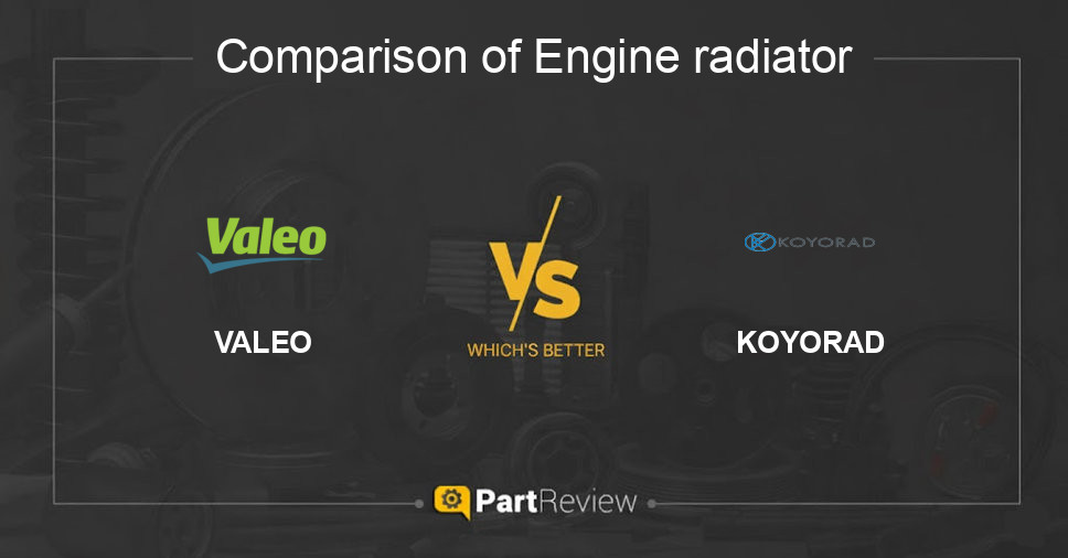 Comparison of engine radiator VALEO and KOYORAD