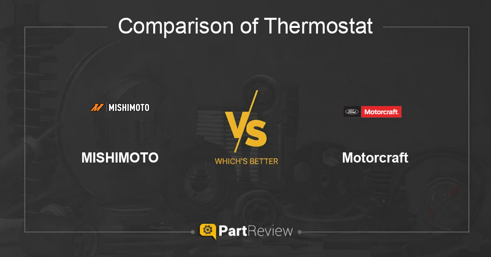Comparison of thermostat MISHIMOTO and Motorcraft