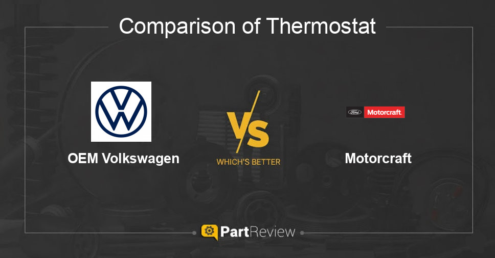 Comparison of thermostat OEM Volkswagen and Motorcraft