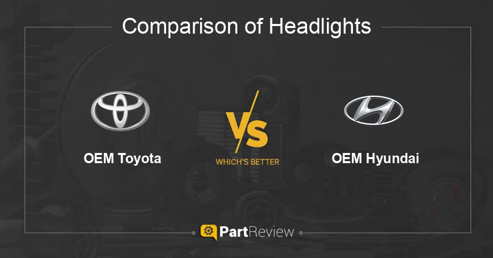 Comparison of headlights OEM Toyota and OEM Hyundai