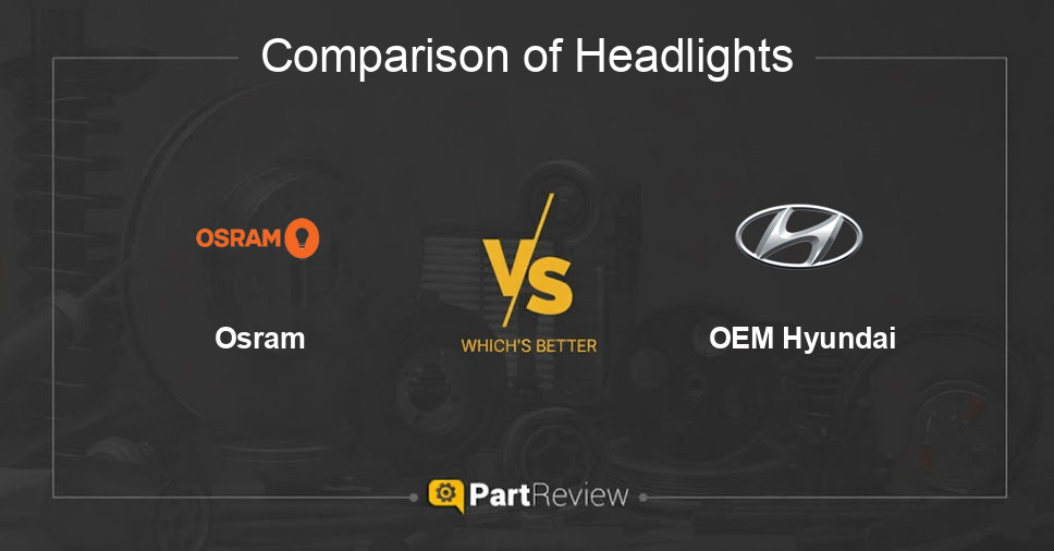 Comparison of headlights Osram and OEM Hyundai