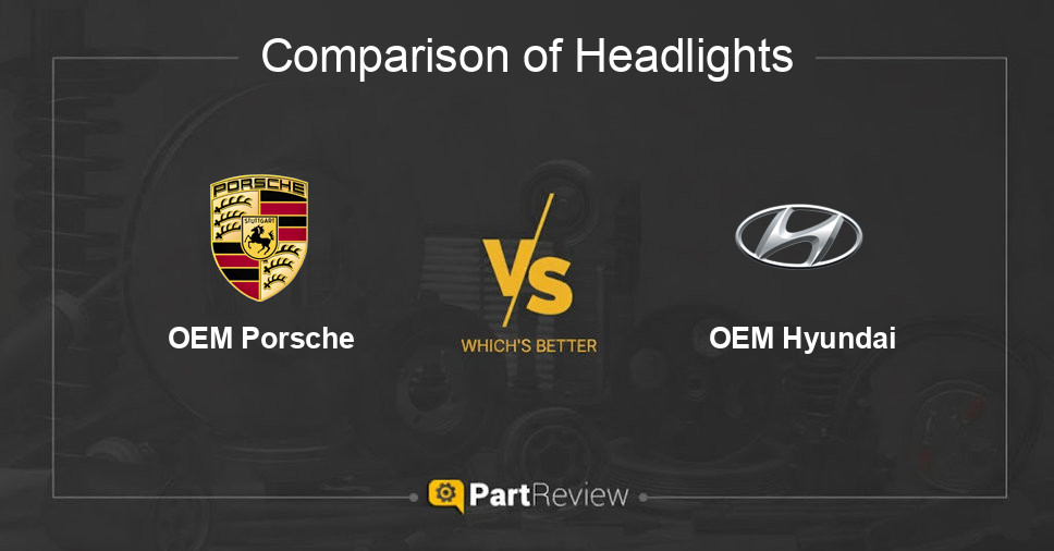 Comparison of headlights OEM Porsche and OEM Hyundai