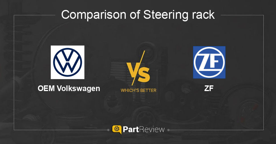 Comparison of steering rack OEM Volkswagen and ZF