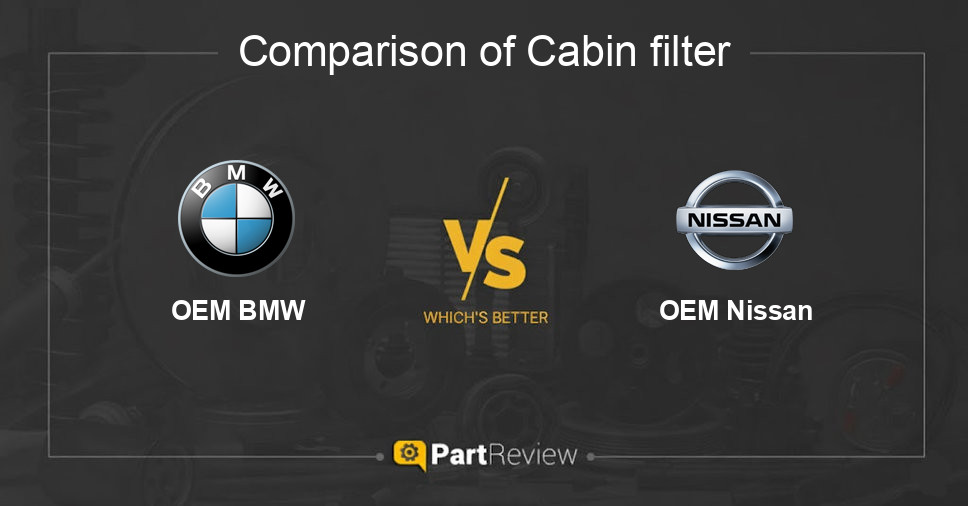 Comparison of cabin filter OEM BMW and OEM Nissan