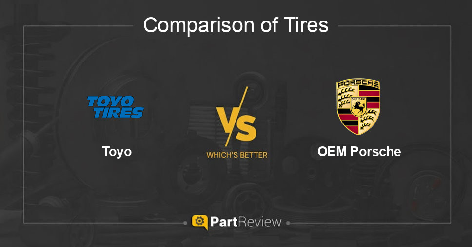 Comparison of tires Toyo and OEM Porsche