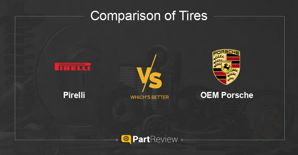 Comparison of tires Pirelli and OEM Porsche
