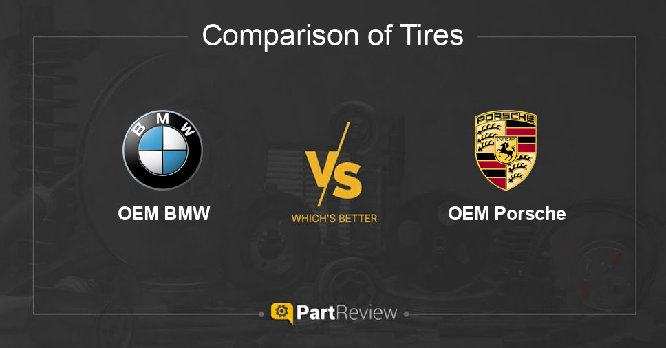 Comparison of tires OEM BMW and OEM Porsche