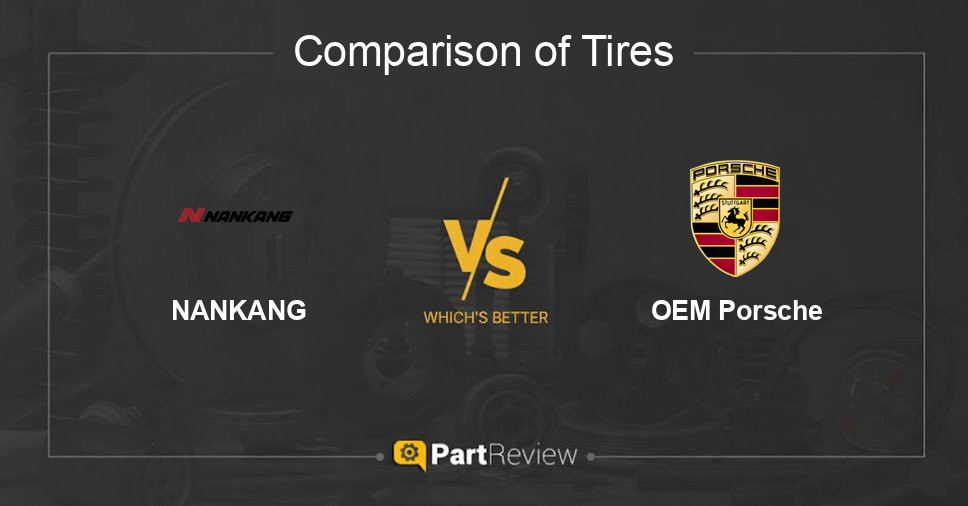 Comparison of tires NANKANG and OEM Porsche