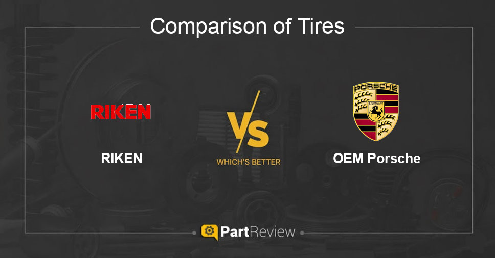 Comparison of tires RIKEN and OEM Porsche