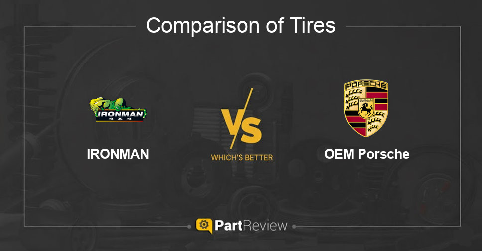 Comparison of tires IRONMAN and OEM Porsche