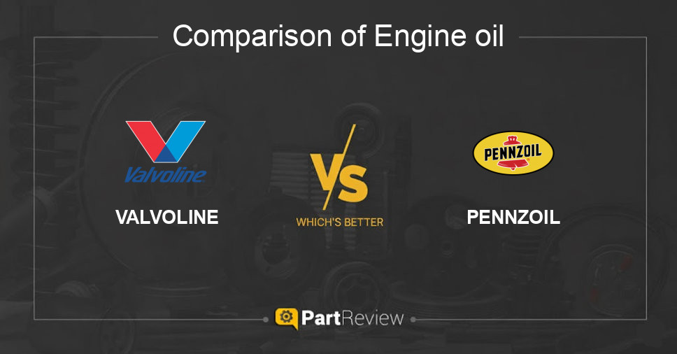 Comparison of engine oil VALVOLINE and PENNZOIL