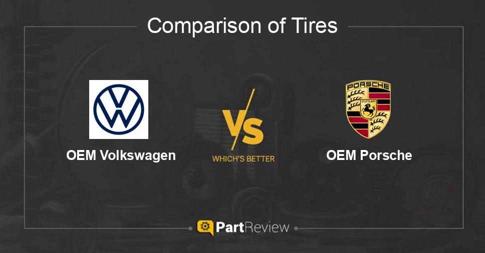 Comparison of tires OEM Volkswagen and OEM Porsche