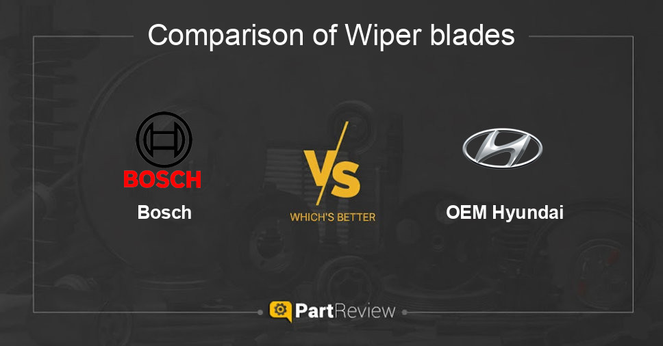 Comparison of wiper blades Bosch and OEM Hyundai