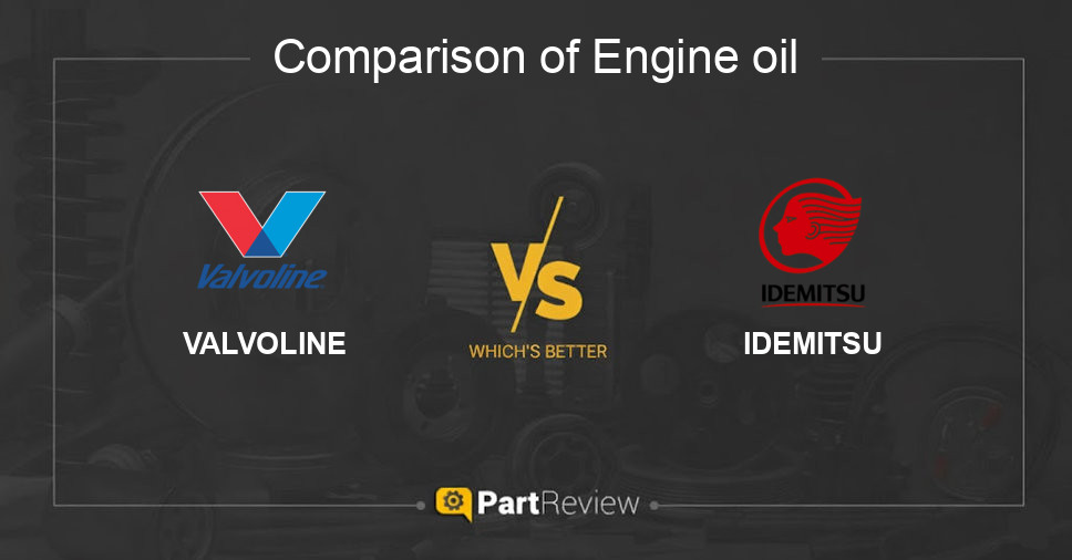 Comparison of engine oil VALVOLINE and IDEMITSU