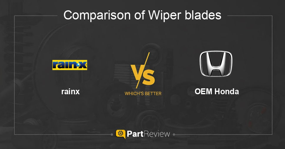 Comparison of wiper blades rainx and OEM Honda