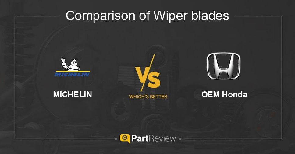 Comparison of wiper blades MICHELIN and OEM Honda